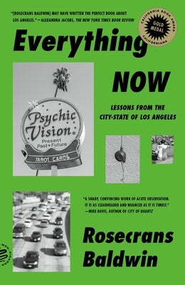 Paperback copy of "Everything Now: Lessons from the City-State of Los Angeles" by Picador USA, featuring the book cover with title and design.