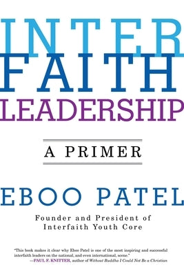 Interfaith Leadership: A Primer Paperback Beacon Press