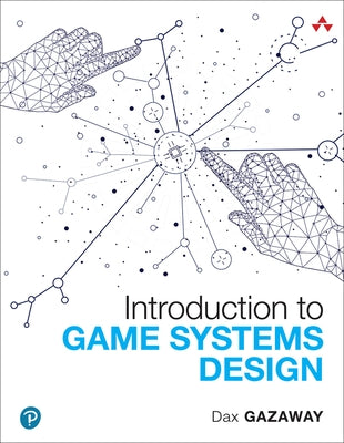 Introduction to Game Systems Design Paperback Pearson