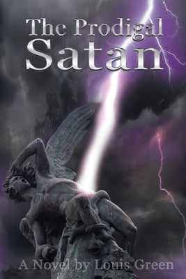 Cover of The Prodigal Satan paperback by Createspace Independent Publishing Platform, featuring dark, dramatic artwork.