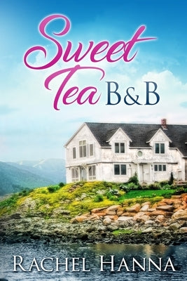 Sweet Tea B&B Paperback Rachel Hanna