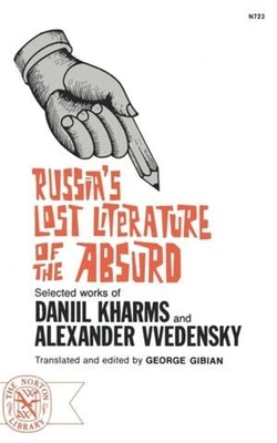 Russia's Lost Literature of the Absurd Paperback W. W. Norton & Company