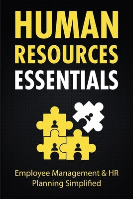 Human Resources Essentials: Employee Management & HR Planning Simplified Paperback Gtm Press LLC