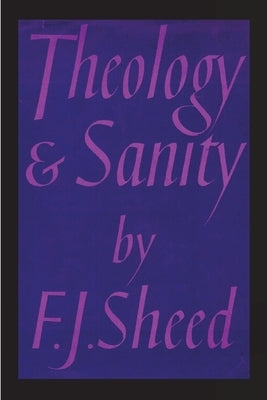 Theology and Sanity Paperback Must Have Books