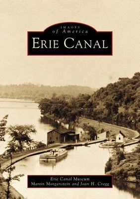 Paperback book titled Erie Canal by Arcadia Publishing, featuring a historic image of the Erie Canal on the cover.