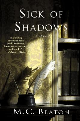 Sick of Shadows: An Edwardian Murder Mystery Paperback Minotaur Books