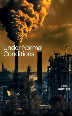 Under Normal Conditions Paperback Roadside Press