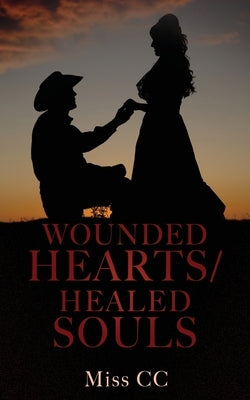 Wounded Hearts/Healed Souls Paperback Xulon Press
