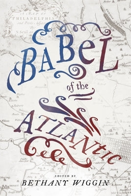 Babel of the Atlantic Paperback Penn State University Press