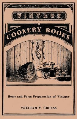 Home and Farm Preparation of Vinegar Paperback Bill Press