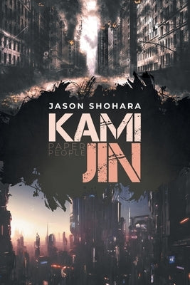 Kami Jin: Paper People Paperback Litprime Solutions