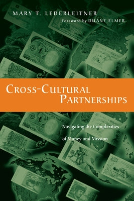 Cross-Cultural Partnerships: Navigating the Complexities of Money and Mission Paperback IVP