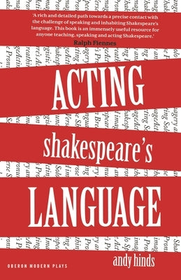 Acting Shakespeare's Language Paperback Bloomsbury Publishing PLC
