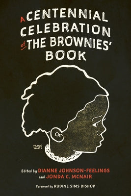 Centennial Celebration of the Brownies' Book Paperback University Press of Mississippi