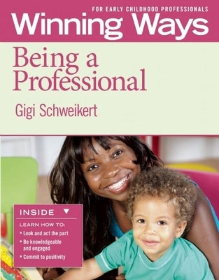 Paperback of "Being a Professional: Winning Ways for Early Childhood Professionals" 3-pack by Redleaf Press, featuring colorful book covers.