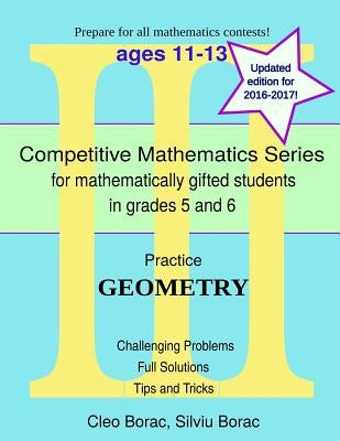 Practice Geometry: Level 3 (ages 11 to 13) Paperback Goods of the Mind, LLC