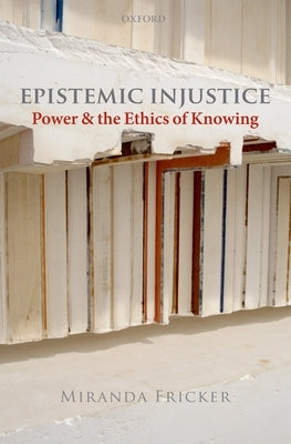 Epistemic Injustice Paperback Oxford University Press, USA