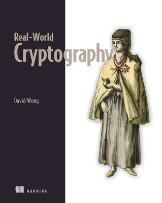 Book cover of "Real-World Cryptography" by Manning Publications featuring a blue and white design with cryptography illustrations.