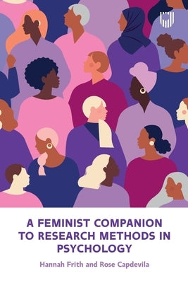 A Feminist Companion to Research Methods in Psychology: Changing the System not the Person Paperback Open University Press