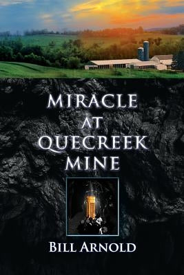 Miracle at Quecreek Mine Encourage Publishing