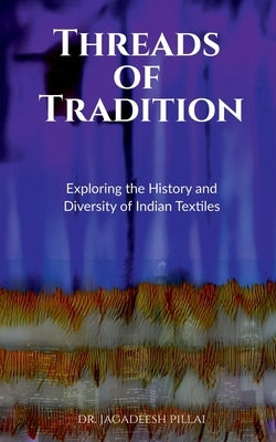 The Indian Textile Paperback Notion Press