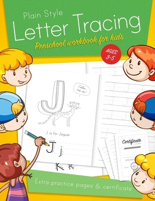 Letter Tracing Preschool workbook for kids ages 3-5: Learn to write activity workbooks, abc alphabet writing paper lines. Kindergarten preschoolers ha Paperback Independently Published