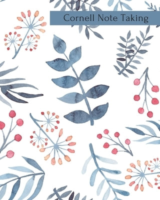 Cornell Note Taking: Floral Note Taking System Book For Students Paperback Independently Published