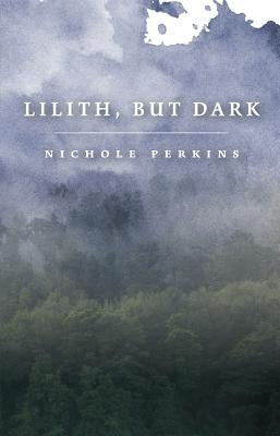 Lilith, but Dark Paperback Publishing Genius Press