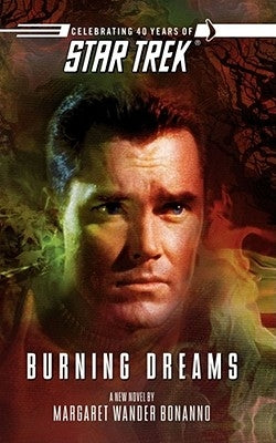 Star Trek: The Original Series: Burning Dreams Paperback Gallery Books