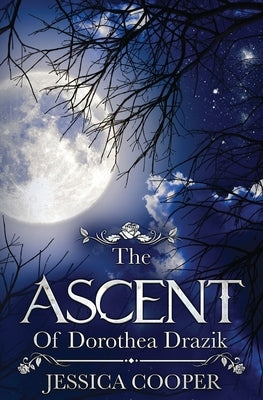The Ascent of Dorothea Drazik Paperback Peach Avenue Press