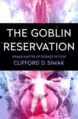 The Goblin Reservation Paperback Open Road Media Science & Fantasy