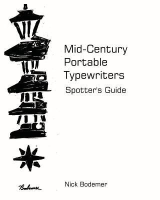 Mid Century Portable Typewriters: Spotter's Guide Paperback Createspace Independent Publishing Platform