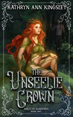 The Unseelie Crown Paperback Independently Published