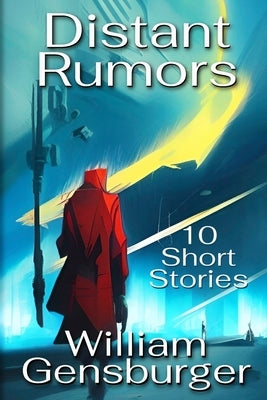 Distant Rumors: 10 Short Stories Paperback B&p Books