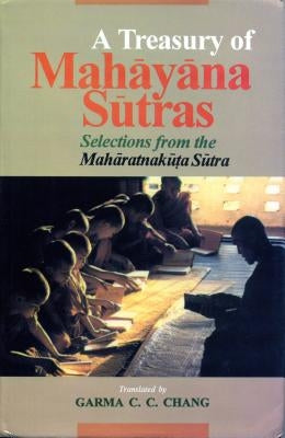 A Treasury of Mahāyāna Sūtras: Selections from the Mahāratnakūta Sūtra Paperback Penn State University Press