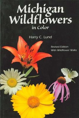 Michigan Wildflowers in Color Paperback Thunder Bay Press Michigan