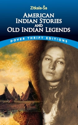 Paperback of American Indian Stories and Old Indian Legends by Dover Publications, featuring colorful native artwork on the cover.