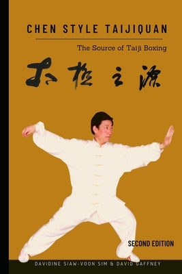 Chen Style Taijiquan: The Source of Taiji Boxing Paperback D&d Publishing