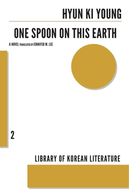One Spoon on This Earth Paperback Dalkey Archive Press