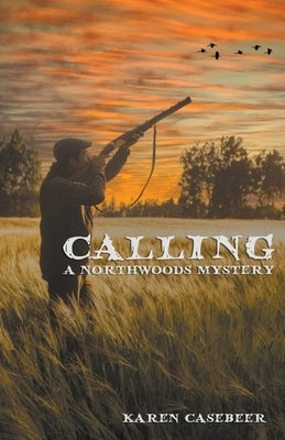 Calling Paperback Karen Casebeer
