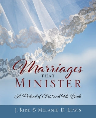 Marriages that Minister: A Portrait of Christ and His Bride Paperback Redemption Press