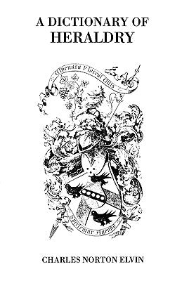 Dictionary of Heraldry Paperback Clearfield