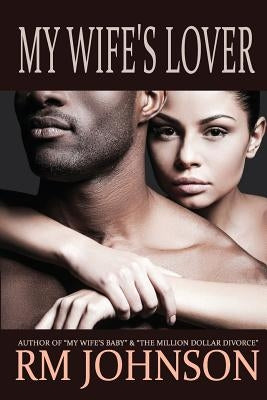 My Wife's Lover Paperback Marcusarts LLC