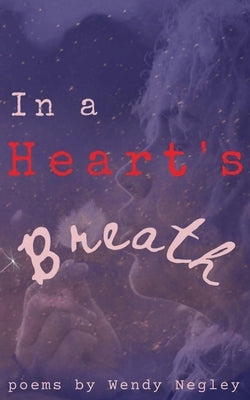 In a Heart's Breath Paperback Banyan Tree Press