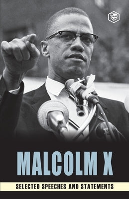 Malcolm X: Selected Speeches Paperback Sanage Publishing