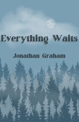 Everything Waits Paperback Cornerstone Press