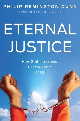 Eternal Justice: How God Intervenes for the Least of Us Paperback Fidelis Publishing