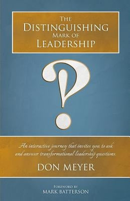 The Distinguishing Mark of Leadership Paperback Morning Joy Media