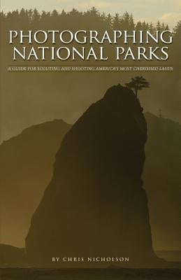 Photographing National Parks Paperback Sidelight Books