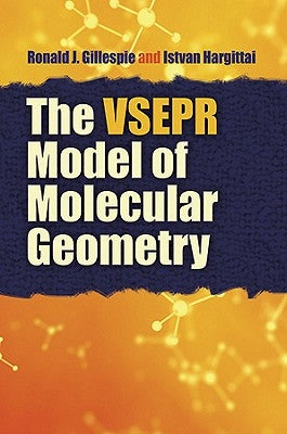 The VSEPR Model of Molecular Geometry Paperback Dover Publications